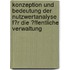 Konzeption Und Bedeutung Der Nutzwertanalyse F�R Die �Ffentliche Verwaltung