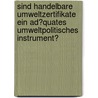 Sind Handelbare Umweltzertifikate Ein Ad�Quates Umweltpolitisches Instrument? by Jan Kluck