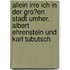 Allein Irre Ich in Der Gro�En Stadt Umher. Albert Ehrenstein Und Karl Tubutsch