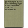 Gef�Hrdungen Durch Massenbewegungen in Den Kordilleren Nord- Und S�Damerikas by Stefanie Langosch