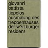 Giovanni Battista Tiepolos Ausmalung Des Treppenhauses Der W�Rzburger Residenz by Julia Hahn