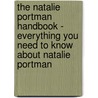 The Natalie Portman Handbook - Everything You Need to Know About Natalie Portman door Virginia Labrecque