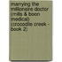 Marrying the Millionaire Doctor (Mills & Boon Medical) (Crocodile Creek - Book 2)