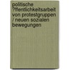 Politische �Ffentlichkeitsarbeit Von Protestgruppen / Neuen Sozialen Bewegungen door Susanne Richter