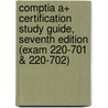 Comptia A+ Certification Study Guide, Seventh Edition (Exam 220-701 &Amp; 220-702) door Jane Holcombe