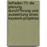 Leitfaden F�R Die Planung, Durchf�Hrung Und Auswertung Eines Keywork-Projektes door Yvonne Korte