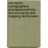 Surveyors, Cartographers, Photogrammetrists, and Surveying and Mapping Technicians door Stephen Gladwell