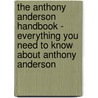 The Anthony Anderson Handbook - Everything You Need to Know About Anthony Anderson door Emily Smith