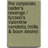 The Corporate Raider's Revenge / Tycoon's Valentine Vendetta (Mills & Boon Desire)