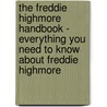 The Freddie Highmore Handbook - Everything You Need to Know About Freddie Highmore door Emily Smith