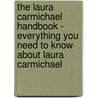 The Laura Carmichael Handbook - Everything You Need to Know About Laura Carmichael door Emily Smith