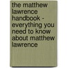 The Matthew Lawrence Handbook - Everything You Need to Know About Matthew Lawrence door Emily Smith