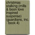 Christmas Stalking (Mills & Boon Love Inspired Suspense) (Guardians, Inc. - Book 4)