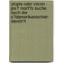 Utopie Oder Vision - Jos� Mart�S Suche Nach Der S�Damerikanischen Identit�T