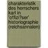 Charakteristik Des Herrschers Karl in 'Offizi�Ser' Historiographie (Reichsannalen)
