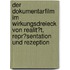 Der Dokumentarfilm Im Wirkungsdreieck Von Realit�T, Repr�Sentation Und Rezeption