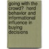 Going with the Crowd?  Herd Behavior and Informational Influence in Buying Decisions