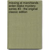 Missing at Marshlands - Arden Blake Mystery Series #3 - the Original Classic Edition by Cleo Garis