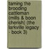 Taming the Brooding Cattleman (Mills & Boon Cherish) (The Larkville Legacy - Book 3)