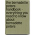 The Bernadette Peters Handbook - Everything You Need to Know About Bernadette Peters
