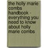 The Holly Marie Combs Handbook - Everything You Need to Know About Holly Marie Combs