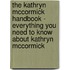 The Kathryn Mccormick Handbook - Everything You Need to Know About Kathryn Mccormick