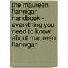 The Maureen Flannigan Handbook - Everything You Need to Know About Maureen Flannigan door Emily Smith