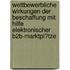 Wettbewerbliche Wirkungen Der Beschaffung Mit Hilfe Elektronischer B2B-Marktpl�Tze