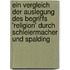 Ein Vergleich Der Auslegung Des Begriffs 'Religion' Durch Schleiermacher Und Spalding