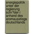 Energiepolitik Unter Der Regierung Schr�Der I Anhand Des Atomausstiegs Deutschlands