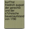 Kurf�Rst Friedrich August Der Gerechte Und Der S�Chsische Bauernaufstand Von 1790 door Daniel Jacob