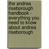 The Andrea Riseborough Handbook - Everything You Need to Know About Andrea Riseborough door Emily Smith