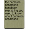 The Cameron Richardson Handbook - Everything You Need to Know About Cameron Richardson by Emily Smith