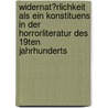 Widernat�Rlichkeit Als Ein Konstituens in Der Horrorliteratur Des 19Ten Jahrhunderts by Patrick Ludwig