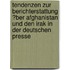 Tendenzen Zur Berichterstattung �Ber Afghanistan Und Den Irak in Der Deutschen Presse