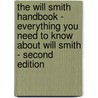 The Will Smith Handbook - Everything You Need to Know About Will Smith - Second Edition door Sharon Rayburn