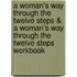 A Woman's Way Through the Twelve Steps & a Woman's Way Through the Twelve Steps Workbook