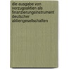 Die Ausgabe Von Vorzugsaktien Als Finanzierungsinstrument Deutscher Aktiengesellschaften door Gerrit Kehrenberg