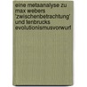 Eine Metaanalyse Zu Max Webers 'Zwischenbetrachtung' Und Tenbrucks Evolutionismusvorwurf door martin schulz