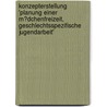 Konzepterstellung 'Planung Einer M�Dchenfreizeit, Geschlechtsspezifische Jugendarbeit' door Sandra R�ches