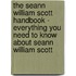 The Seann William Scott Handbook - Everything You Need to Know About Seann William Scott