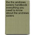 The the Andrews Sisters Handbook - Everything You Need to Know About the Andrews Sisters