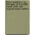 Thirty Canadian V. Cs., 23D April 1915 to 30th March 1918 - the Original Classic Edition