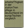 Arbeitsf�Higkeit in Der Station�Ren Pflege in Deutschland Im Europ�Ischen Vergleich door Hans-Martin Hasselhorn