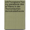 Erkl�Rungsans�Tze Zur Paradoxie Des W�Hlens in Der �Konomischen Demokratietheorie by Matthias Billen