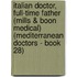Italian Doctor, Full-Time Father (Mills & Boon Medical) (Mediterranean Doctors - Book 28)