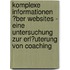 Komplexe Informationen �Ber Websites - Eine Untersuchung Zur Erl�Uterung Von Coaching