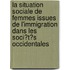 La Situation Sociale De Femmes Issues De L'Immigration Dans Les Soci�T�S Occidentales