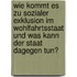 Wie Kommt Es Zu Sozialer Exklusion Im Wohlfahrtsstaat Und Was Kann Der Staat Dagegen Tun?