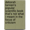 Deborah Tannen's Popular Scientific Book That's Not What I Meant in the Focus of Criticism door Andrea Dorweiler